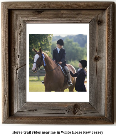 horse trail rides near me in White Horse, New Jersey